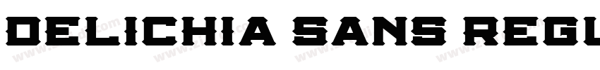 Delichia Sans Regula字体转换